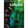 L'Encyclopédie Ushuaïa du monde vivant